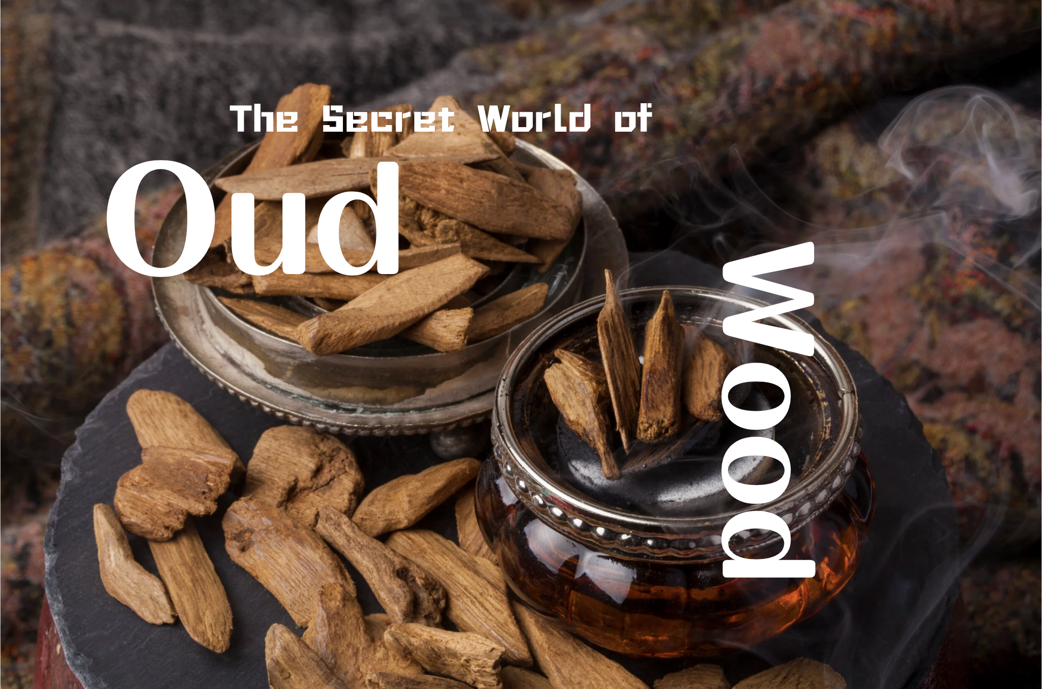 The Secret World of Oud